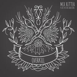 Overkill