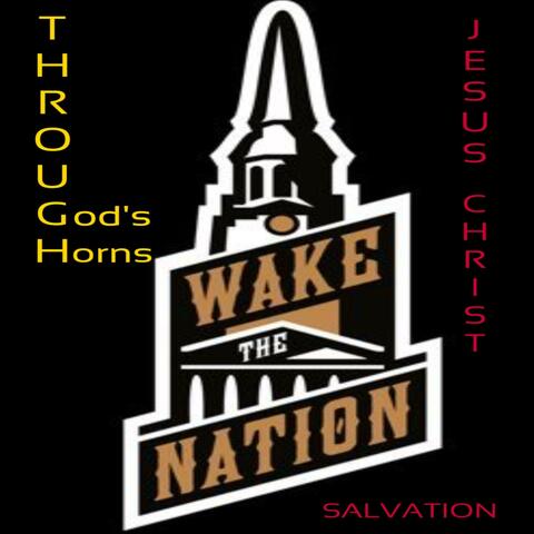 Wake The NationThrough Jesus Salvation