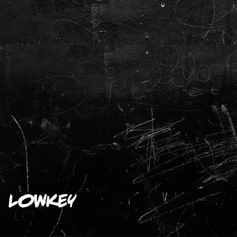 lowkey