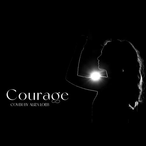 Courage