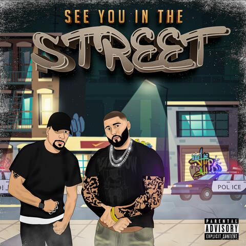 See you in the street (feat. Dusty Knuckles)
