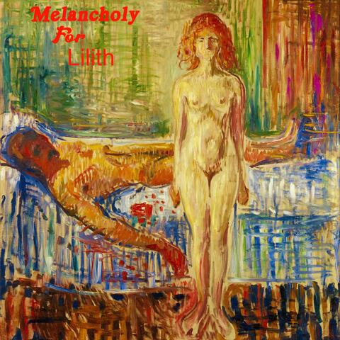 Melancholy for Lilith