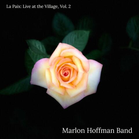 La Paix: Live at the Village, Vol. 2