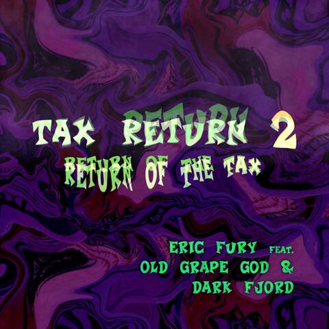 TAX RETURN 2: RETURN OF THE TAX
