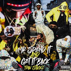 MR . SPEND IT AND GET IT BACK (intro)