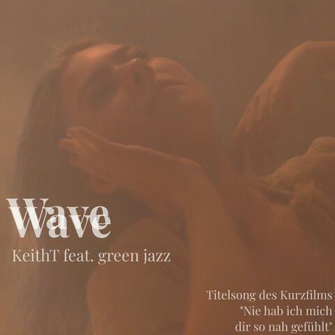 Wave (feat. green jazz)
