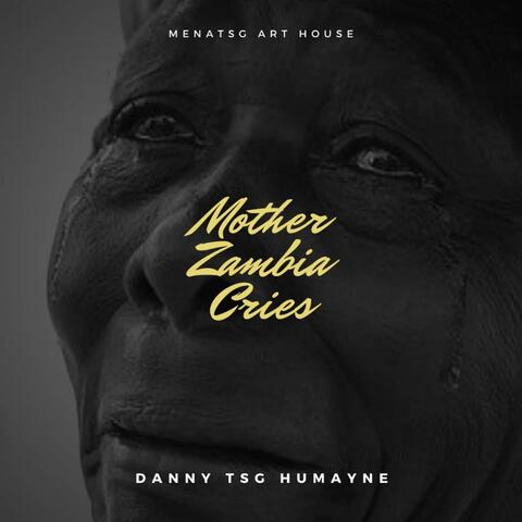 Mother Zambia Cries