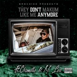 They don't makum like me Anymore (feat. Ms Leci)