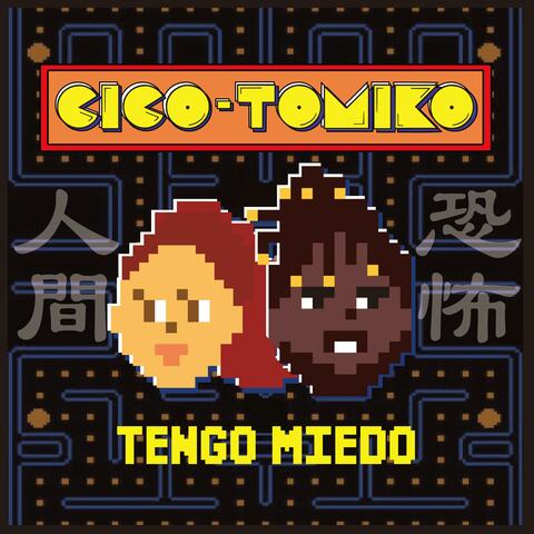 Tengo Miedo