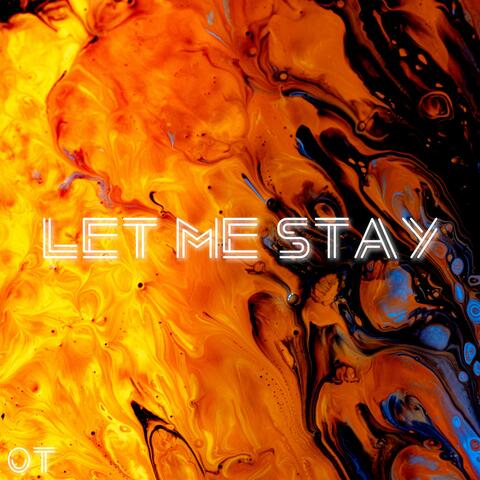 Let Me Stay
