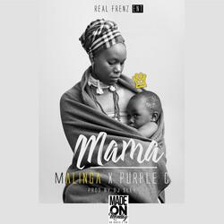 Mama (feat. Purpose (Purple- C))