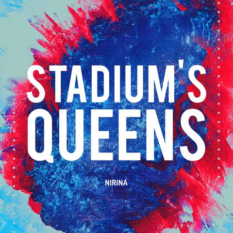 Stadium's Queens