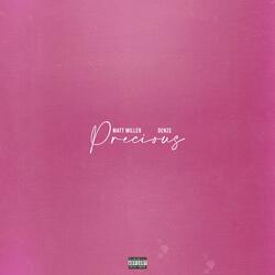 Precious (feat. Denze)