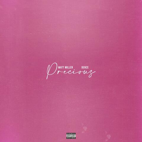 Precious (feat. Denze)