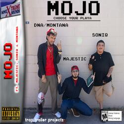 Mojo (feat. Majestic, Soniq & Montana)