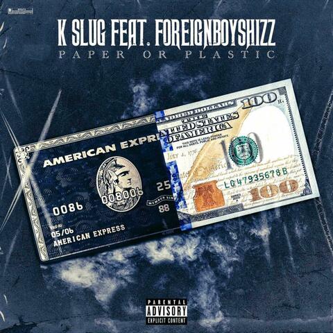 Paper Or Plastic (feat. foreignboyshizz)