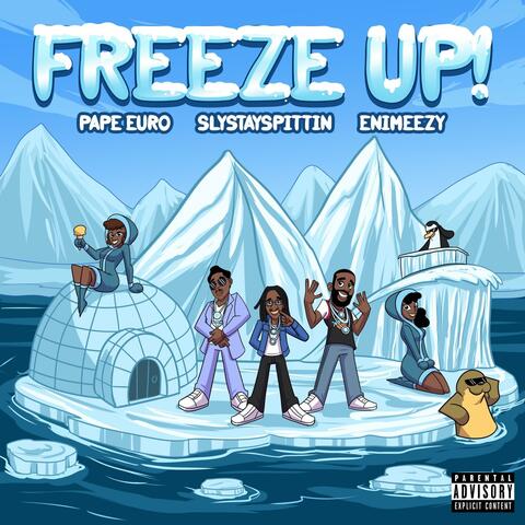 Freeze Up (feat. Enimeezy & Pape Euro)