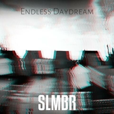 Endless Daydream