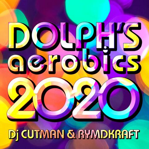 Dolph's Aerobics 2020 (feat. Rymdkraft)