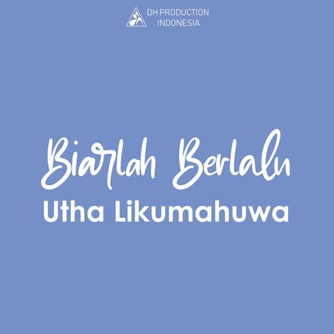 Biarlah Berlalu