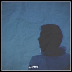 All I Know (Edit)