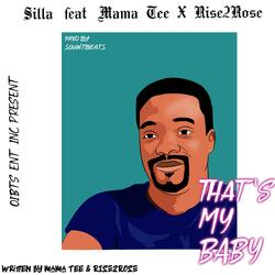 That's My Baby (feat. Rise2Rose & Mama Tee)