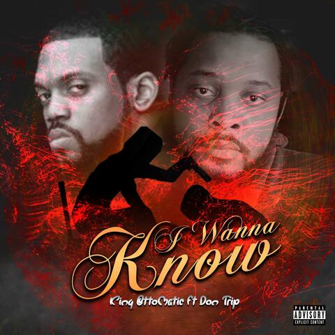 I Wanna Know (feat. Don Trip)
