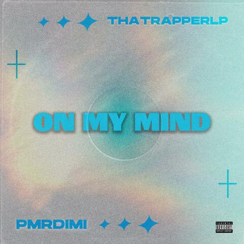 On My Mind (feat. PMRDimi)