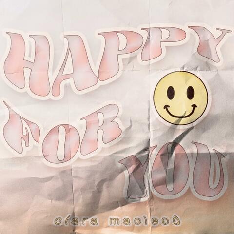 Happy For You