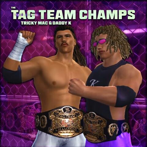 The Tag Team Champs