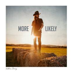 More Likely
