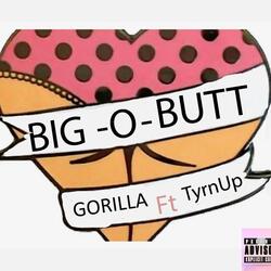 Big-O-Butt (feat. TyrnUp)