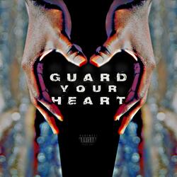 Guard Your Heart