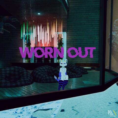 Worn Out