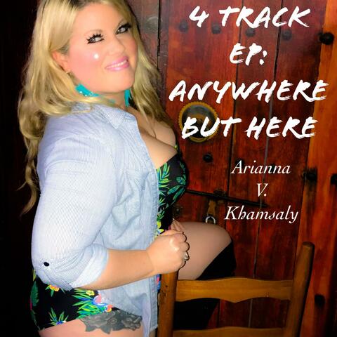 4 Track EP: Anywhere But Here