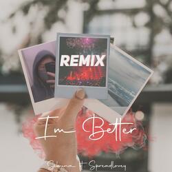 I'm Better (feat. Spreadlovey)