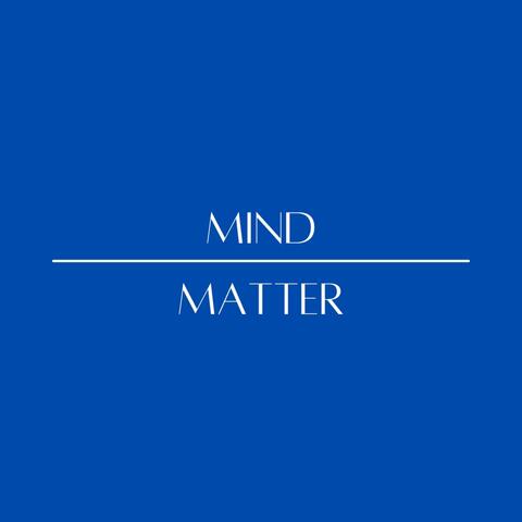 Mind Over Matter (feat. Dru Kelly)