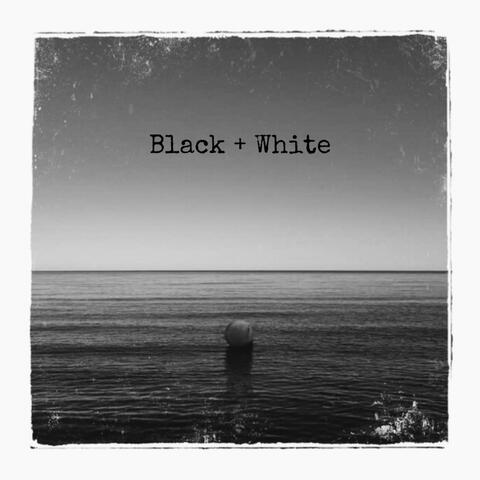 Black + White