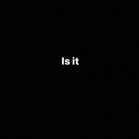 Is It (feat. Royal Queen & Mini Producer)