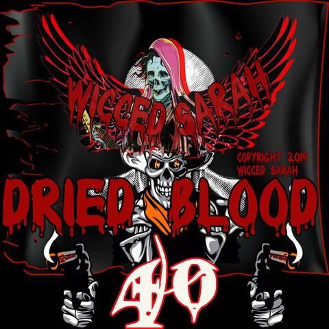 Dried Blood 40