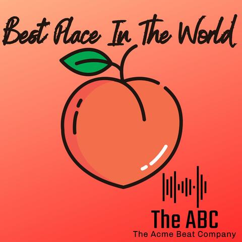 Best Place In The World