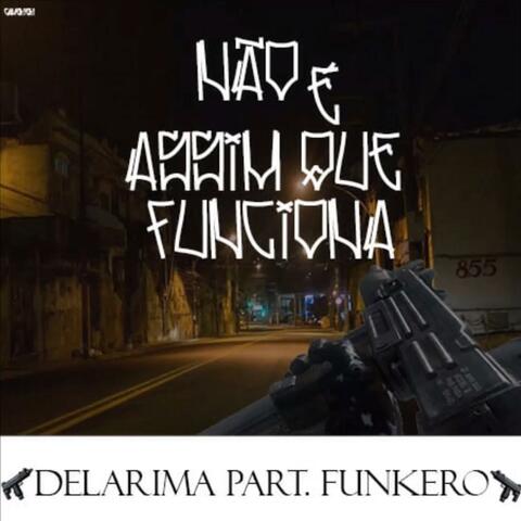 Não É Assim Que Funciona (feat. Funkero)