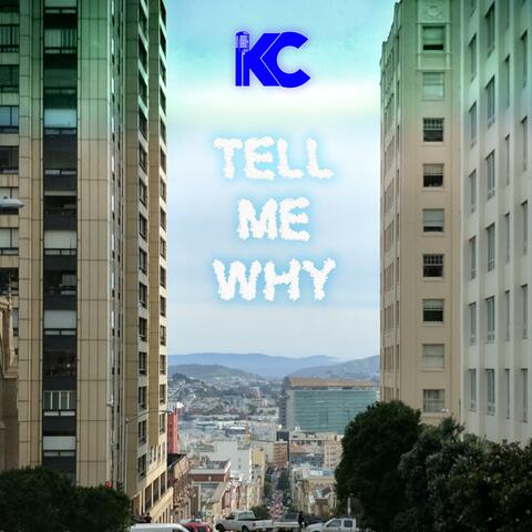 Tell Me Why