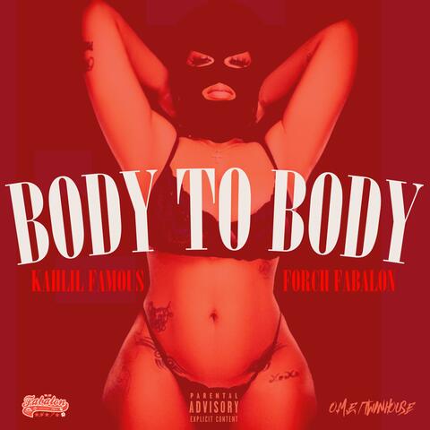 Body to Body (feat. Forch Fabalon)
