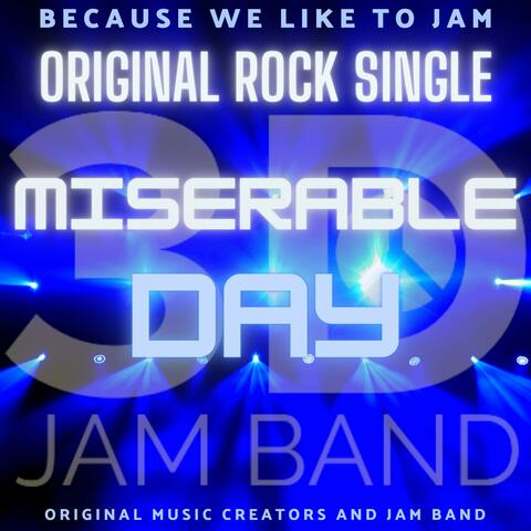Miserable Day