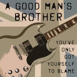 You've Only Got Yourself To Blame