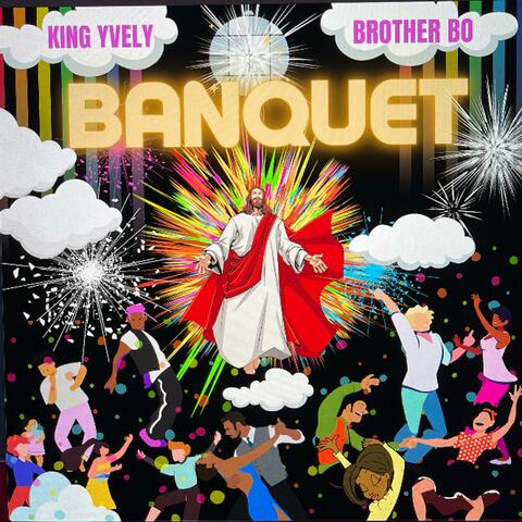 Banquet (feat. King Yvely)
