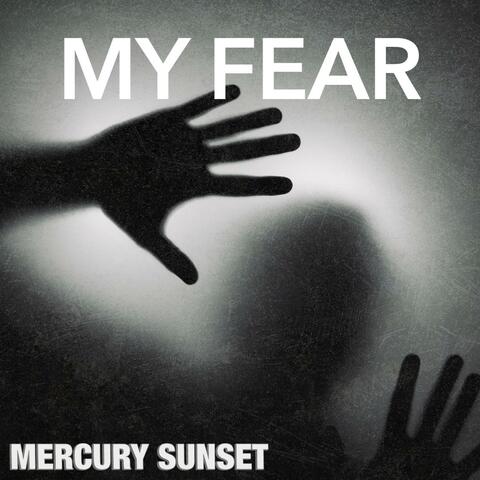 My Fear