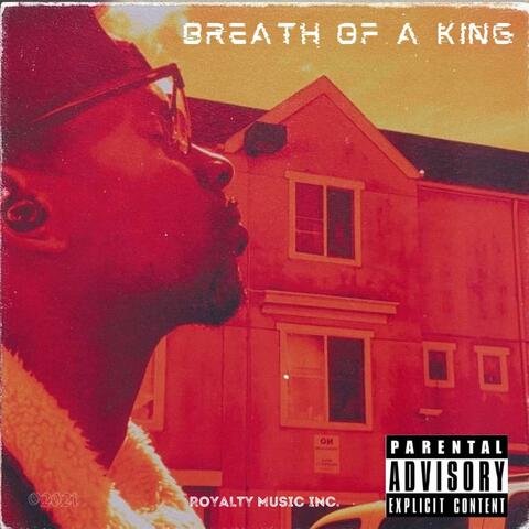 Breath of a King