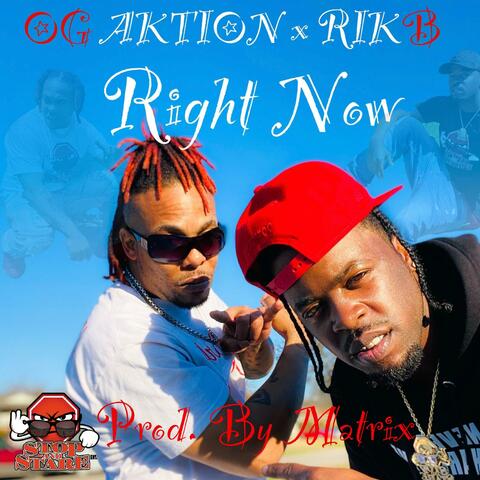 Right Now (feat. OG Aktion)